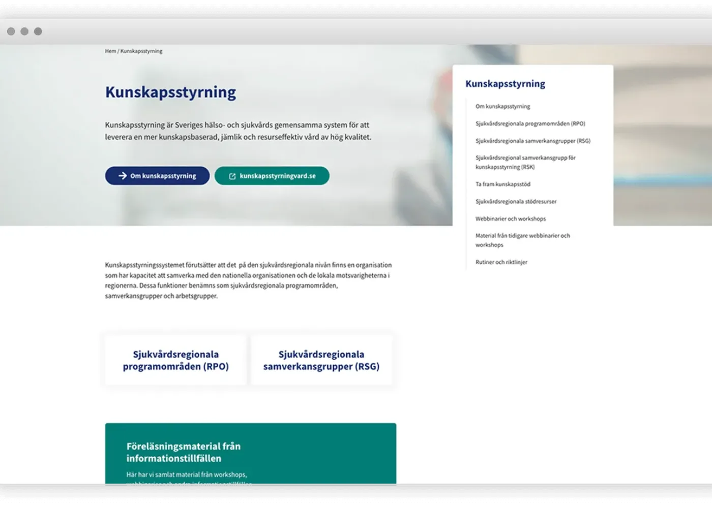 Skärmdump av en svensk webbplats med titeln Kunskapsstyrning med navigeringsmenyer till vänster och höger, informationstext och blå knappar för att komma till olika regionala vårdgrupper och informationsmaterial.